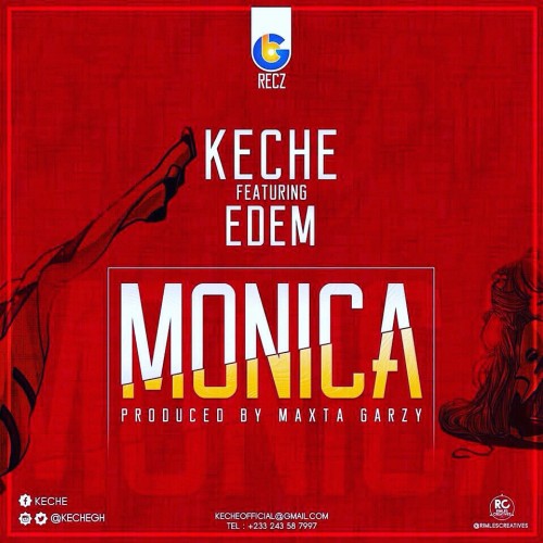 Keche - Monica Feat. Edem (Prod By Masta Garzy)