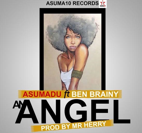 Asumadu - An Angel Fet Ben Brainy (Prod By Mr Herry) www.Ghanasongs.org