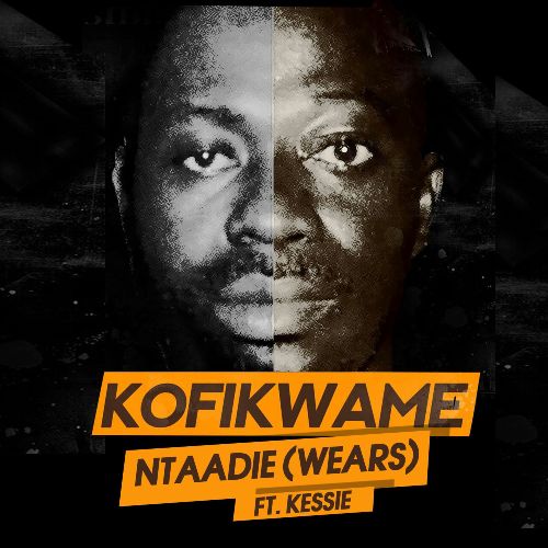 KofiKwame Feat. Kesse - Ntaadie (Wears) (Mixed by Kaywa)
