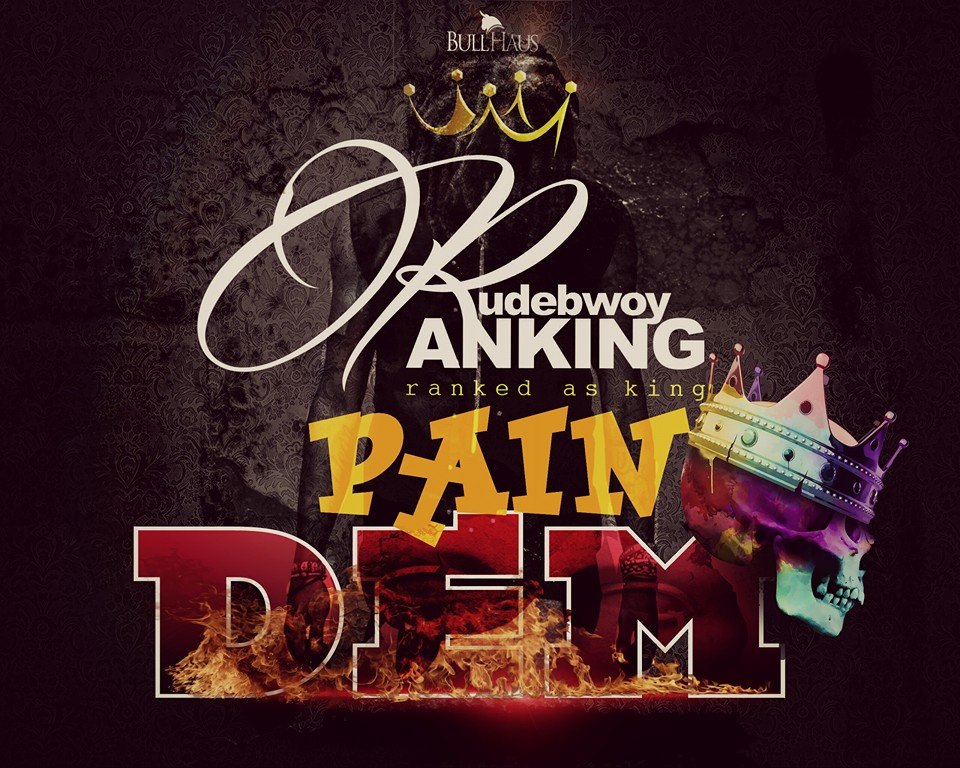 Rudebwoy Ranking - Pain Dem (Mix by Beatzhynex)