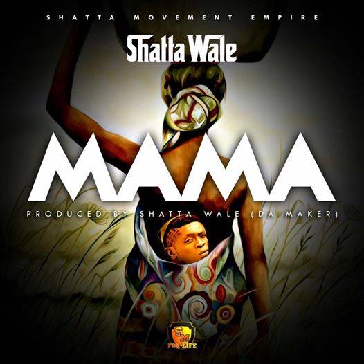 Shatta Wale - Mama (Mothers Day)