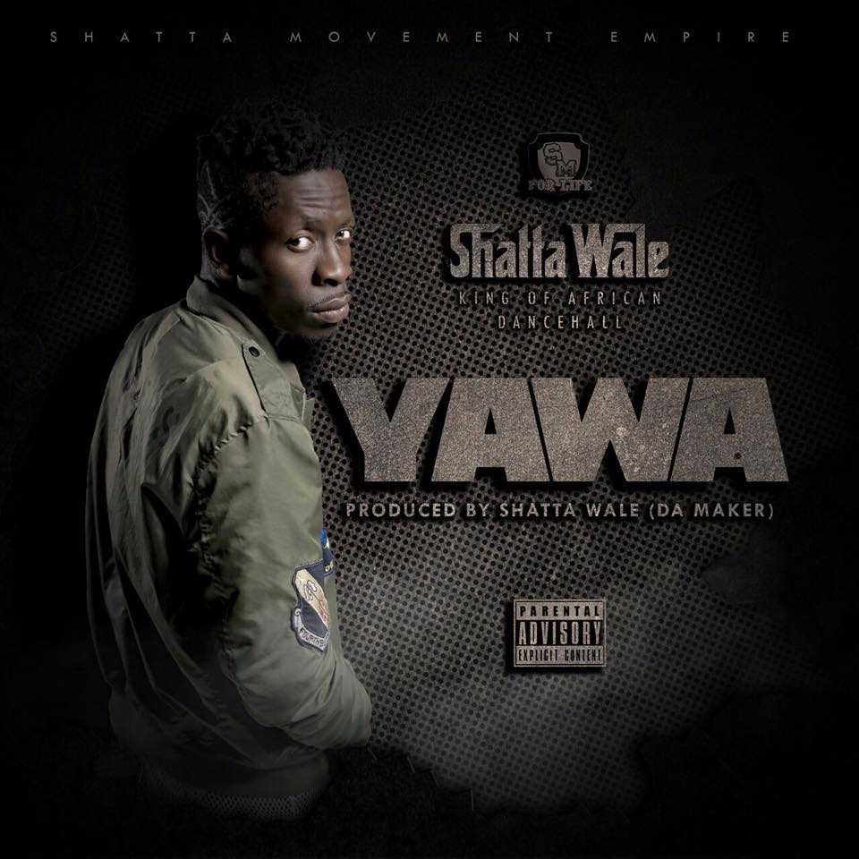 Shatta Wale - Yawa (Prod By Shatta Wale Da Maker)