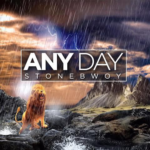 Stonebwoy – Any Day (Prod. by Beatz Dakay)