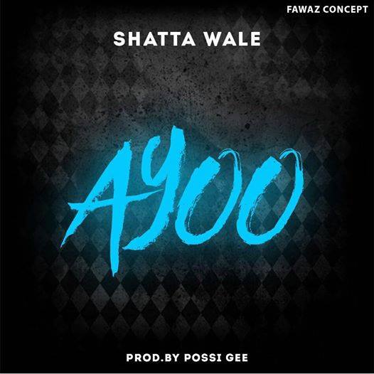 Shatta wale - Ayoo (Prod By Possigee) (www.GhanaSongs.com)