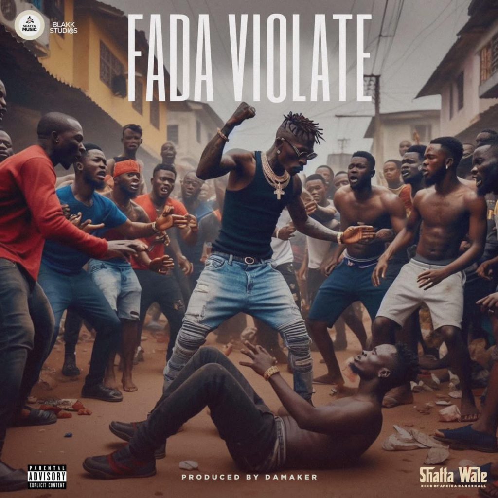 DOWNLOAD MP3 : Shatta Wale – Fada Violate Music, Audio & Lyrics (Prod ...