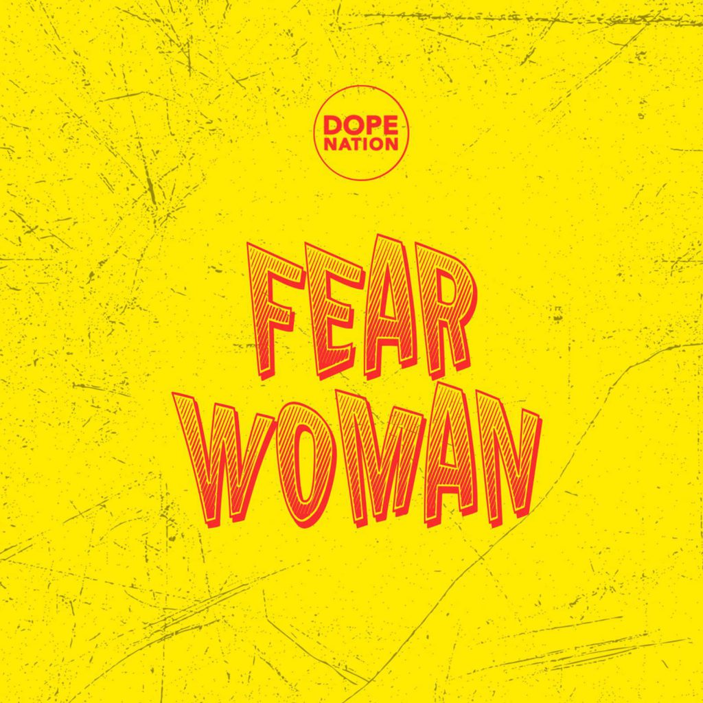 Dopenation - Fear Woman Mp3 Download - Ghanasongs.com - Ghana Music 