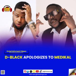 D-Black apologizes to Medikal