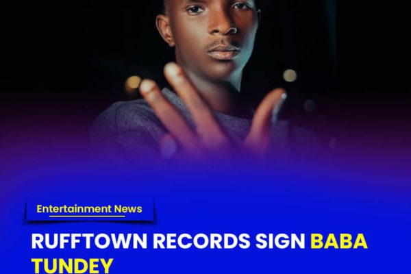 RuffTown Record signs Baba Tundey