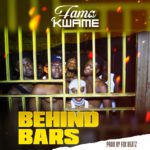Fama Kwame - Behind Bars