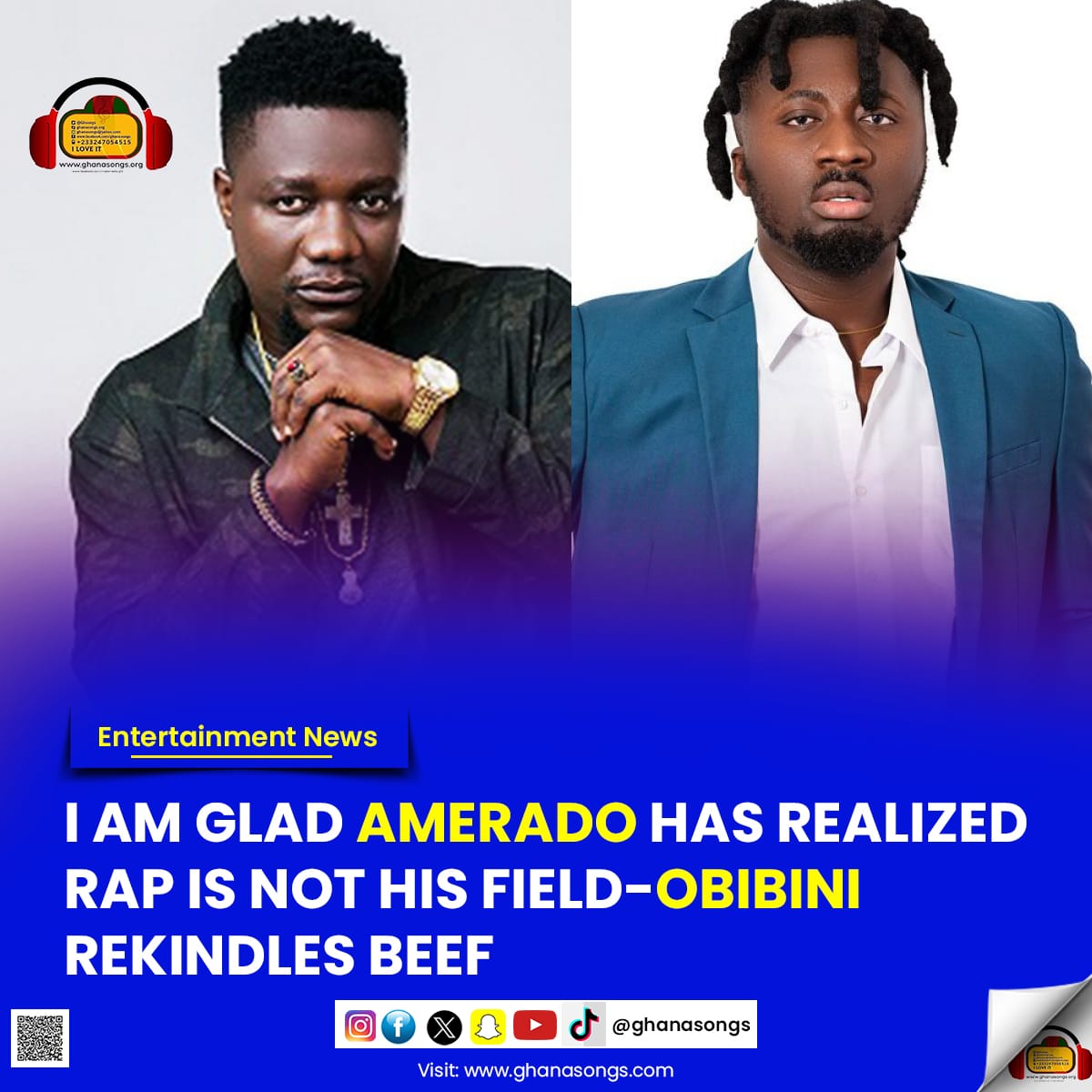 I am glad Amerado has realized rap is not his field - Obibini rekindles beef