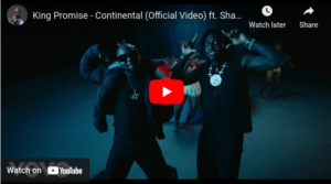 King Promise - Continental (Official Video) ft. Shallipopi