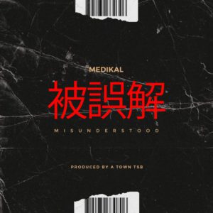 Medikal - Misunderstood