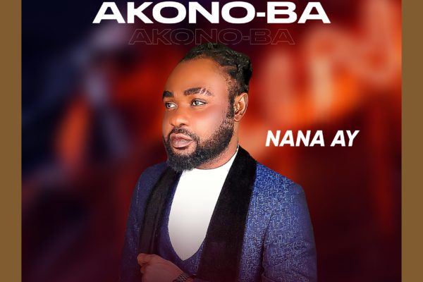 Nana Ay - Akonoba (Prod By Nana Ay)