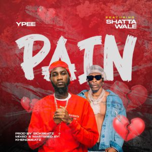 Ypee Ft Shatta Wale - Pain.www.ghanasongs.com