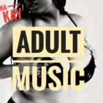 Nana Top Kay - Adult Music